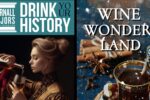 Thumbnail for the post titled: Drink Your History – Wine Wonderland